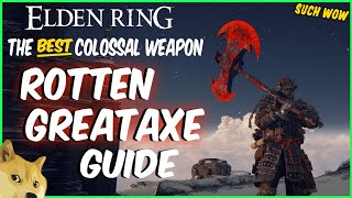 Elden Ring  The BEST Colossal Weapon ⛩ Rotten Greataxe Location Guide [upl. by Doreg]