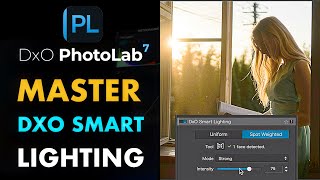 DXO PHOTOLAB 7 HOW TO USE SMART LIGHTING TOOL FOR GREAT EDITS AND FASTER WORKFLOW [upl. by Gilberta]