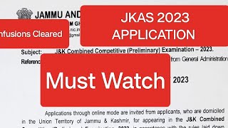 JKAS 2023 APPLICATION FORM  CONFUSIONS CLEARED  MUST WATCH ✅ [upl. by Mulderig]