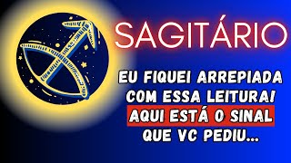 SAGITÁRIO♐ FIQUEI ARREPIADA COM ESSA LEITURA AQUI ESTÁ O SINAL QUE VC PEDIU [upl. by Alvarez]