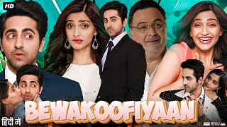 Bewakoofiyaan Full Movie Review amp Facts  Ayushmann Khurrana  Sonam Kapoor  Rishi Kapoor  HD [upl. by Assirram]