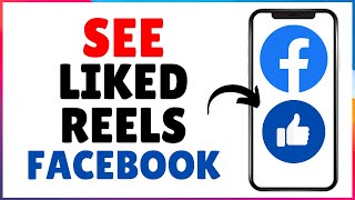 How To See Liked Reels On Facebook  Find Liked Reels Facebook [upl. by Aikemot]