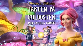 Bok 2 Jakten på Guldosten  Musse amp Helium  Dramatiserad Ljudbok [upl. by Afira432]