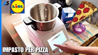 MONSIEUR CUISINE CONNECT Lidl  Come fare impasto per pizza [upl. by Hildagard]