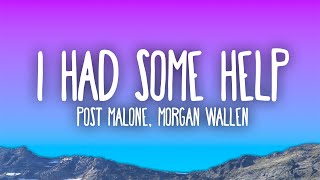 Post Malone  I Had Some Help ft Morgan Wallen [upl. by Retepnhoj662]