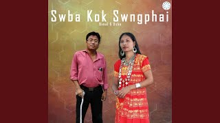 Swba Kok Swngphai [upl. by Michon]