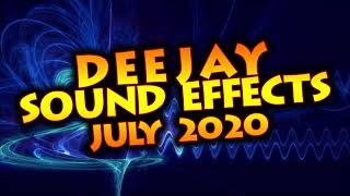 DJ SOUND EFFECTS JULY 2020 dj drops amp efx [upl. by Adamec432]