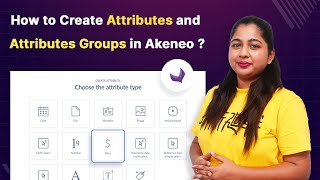 How to create attribute and attribute group in Akeneo PIM [upl. by Lauri]