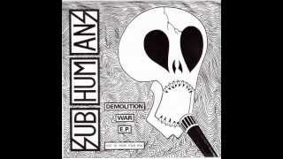 Subhumans  Demolition War EP [upl. by Assirac]