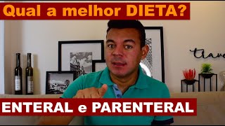 Diferença entra a dieta Enteral e Parenteral de quem é a responsabilidade [upl. by Signe191]