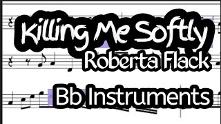 Killing Me Softly Tenor Sax Soprano Clarinet Trumpet Sheet Music Backing Track Play Along Partitura [upl. by Essy]