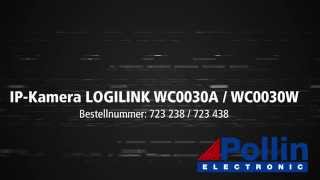 Quick Start Einrichtung IPKamera LOGILINK WC0030AWC0030W Browser Pollin Artnr 723238723438 [upl. by Phelgon]