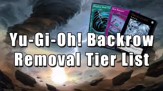 YuGiOh Backrow Removal Tier List [upl. by Kernan]