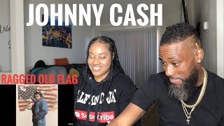 HALF AND JAI REACTS TO JOHNNY CASH RAGGED OLD FLAG REACTION [upl. by Kiker988]