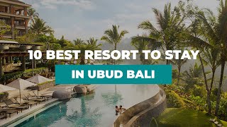 10 BEST RESORT TO STAY IN UBUD BALI  RESORT TERBAIK DI UBUD BALI [upl. by Enaillil628]