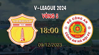 🔴BÌNH LUẬN TRỰC TIẾP NAM ĐỊNH vs CAHN VÒNG 5 VLEAGUE 2024 [upl. by Odel]