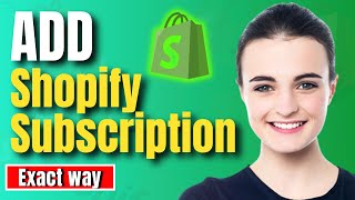 How to add subscription to shopify  Full Guide [upl. by Martynne]