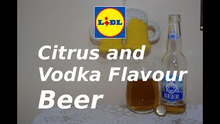 Lidl Citrus and Vodka Flavour Beer [upl. by Nenad]