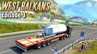 HEADING TO SERBIA  West Balkans DLC Euro Truck Simulator 2  Episode 3 [upl. by Kcired]