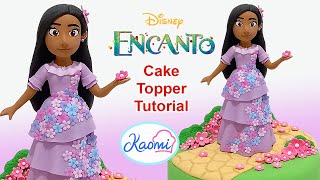 ENCANTO Cómo hacer a ISABELA para tortas PASO a PASO  Kaomi Tutoriales [upl. by Hgielhsa]