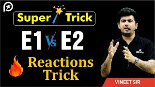 E1 vs E2 reactions Trick  Class 12  IIT JEE  NEET  Vineet Khatri  ATP STAR [upl. by Wills]