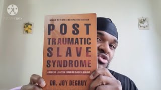 Book Review 3 Post Traumatic Slave Syndrome by Dr Joy Degruy [upl. by Dammahum]