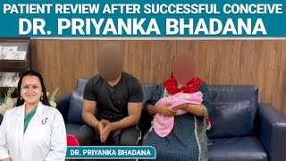 Happy Patient Review After Conceive By Dr Priyanka Bhadana  Fertility Specialist Gurugram [upl. by Nonnaihr]