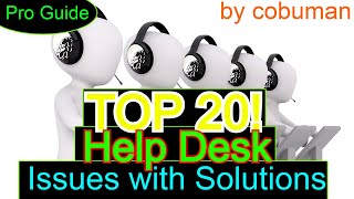 Top 20 IT Help Desk Issues with Solutions Final [upl. by Dole]