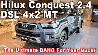 This Is The Ultimate Bang For Your Buck 2023 Toyota Hilux Conquest 24 DSL 4x2 MT [upl. by Truman]