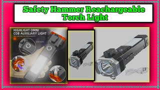 Safety Hammer Reachargeable Torch light 🔦 treasure 8 IN 1 unboxing amp Review sonuguptaexperiment [upl. by Airebma]