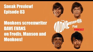 PROMO Dave Evans Monkees screenwriter meets The Frodis Plant Monkees Pad Show [upl. by Boote]