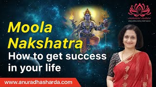 Moola nakshatra  How to get success in your life  Moola nakshatra secrets  Nakshatras [upl. by Ibocaj]