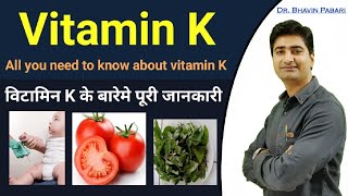 VITAMIN K  TYPES  SOURCES  FUNCTION  DEFICIENCY  FULL VIDEO IN HINDI [upl. by Einon710]