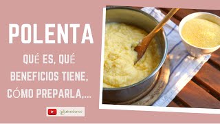 ✅ LA POLENTA Qué es qué beneficios tiene cómo prepararla [upl. by Cagle522]