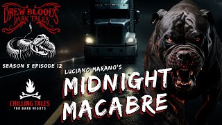 quotMidnight Macabrequot 💀 S5E12 Drew Blood’s Dark Tales Scary Stories Creepypasta Podcast [upl. by Silecara]