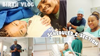 Positive CSection Birth Vlog Baby Number 2 Scheduled Cesarean Delivery South African Youtuber [upl. by Tammany]