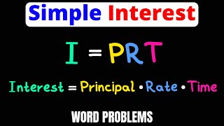 Simple Interest Formula I  PRT  Solve Word Problems  Examples  Eat Pi [upl. by Walworth]