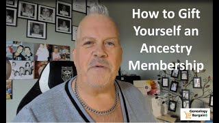 How to Gift yourself an Ancestry membership [upl. by Hinckley]