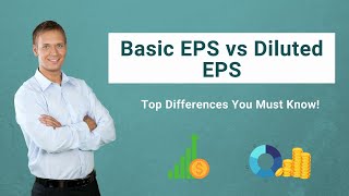 Basic EPS vs Diluted EPS  Find out the Best Differences [upl. by Ynnol]