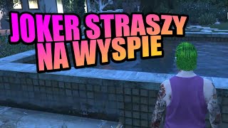 GTA RP  JOKER STRASZY NA WYSPIE  Funny Moments [upl. by Atiral]