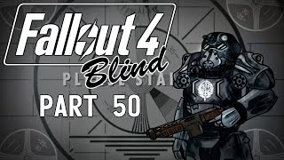 Fallout 4  Blind  Part 50 Prydwen I Come Around [upl. by Abebi121]