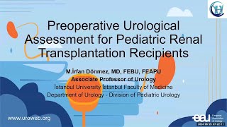 Preoperative Urological Assessment for Pediatric Renal Transplantation Recipients [upl. by Refitsirhc]