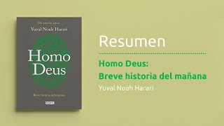 Resumen del libro quotHomo Deus Breve historia del mañanaquot de Yuval Noah Harari Política actualidad [upl. by Grimona]