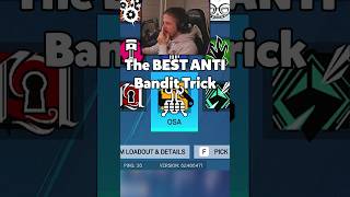 The BEST Anti Bandit Trick  rainbowsixsiege [upl. by Arim65]