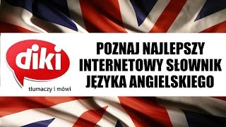 SŁOWNIK DIKI  najlepszy darmowy słownik angielsko  polski ONLINE [upl. by Shel]