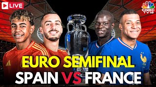 UEFA EURO Semifinals LIVE Spain Vs France LIVE Score  EURO 2024  Kylian Mbappe  ESP VS FRA N18G [upl. by Ecyob]