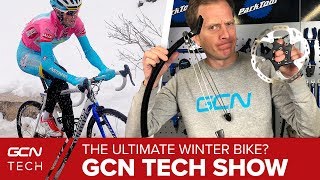 What Is The Ultimate Winter Bike  GCN Tech Show Ep 56 [upl. by Ydnic]