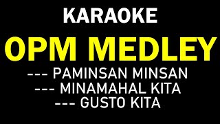 PAMINSAN MINSAN  MINAMAHAL KITA  GUSTO KITA OPM KARAOKE MUSIC BOX [upl. by Nahtiek]