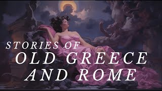 Stories of Old Greece and Rome  Dark Screen Audiobook for Sleep [upl. by Nomit337]