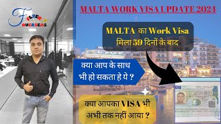 MALTA WORK VISA UPDATE 2024  Malta visa delay  MALTA का Work Visa मिला 59 दिनों के बाद [upl. by Nevyar]